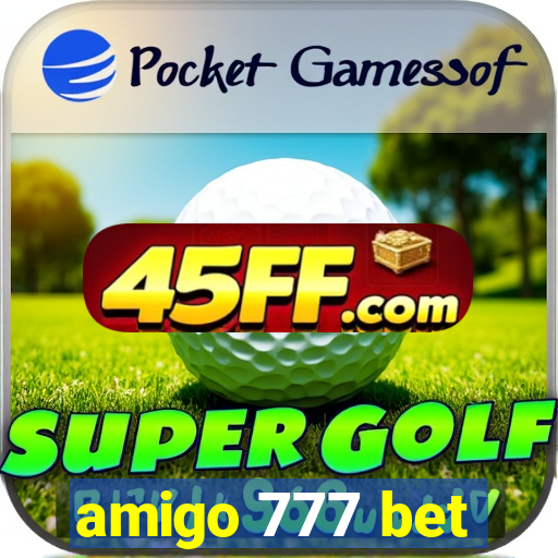 amigo 777 bet